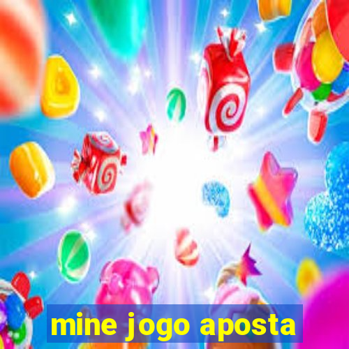 mine jogo aposta